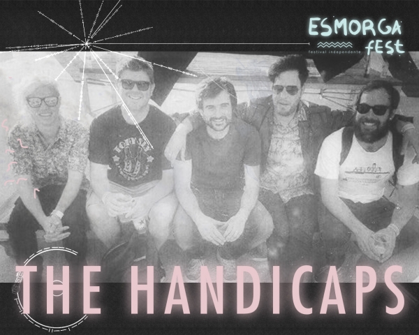 The Handicaps pechan o cartel do Esmorga Fest 18